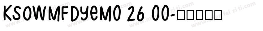 KSOWMFDYEM0 26 00字体转换